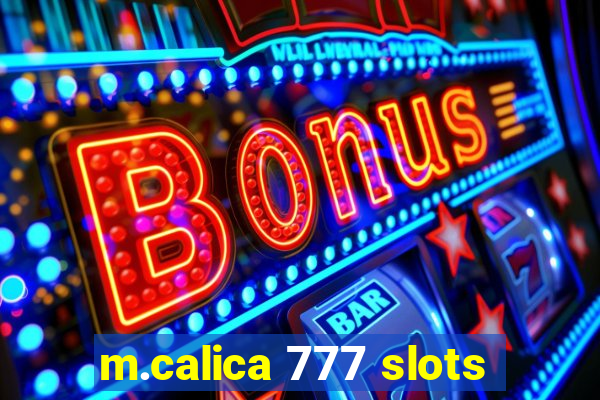 m.calica 777 slots